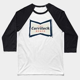 Currituck Beach, NC Summertime Vacationing Bowtie Sign Baseball T-Shirt